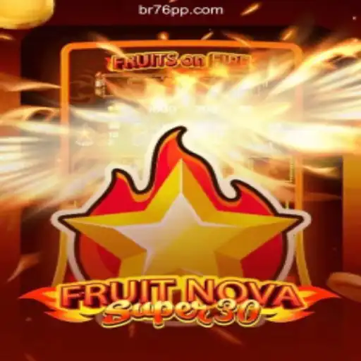 Exploring FruitrNovaSupe30: A Top Slot on 76PP.com Platform